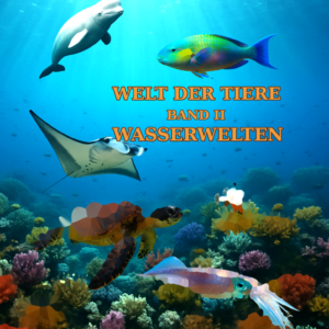 Welt der Tiere – Band II: Wasserwelten | DIN-A4 Ausmal- und Wissensblätter (PDF)